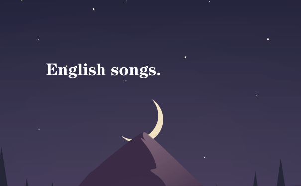 English songs.