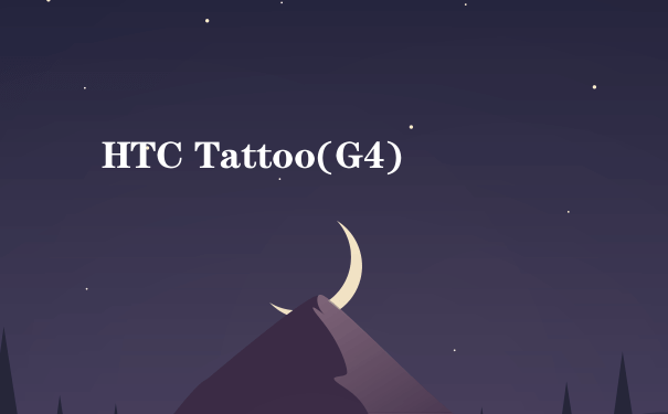 HTC Tattoo(G4)