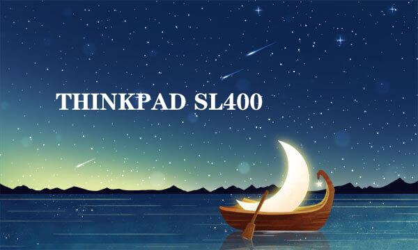 THINKPAD SL400