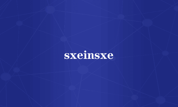 sxeinsxe