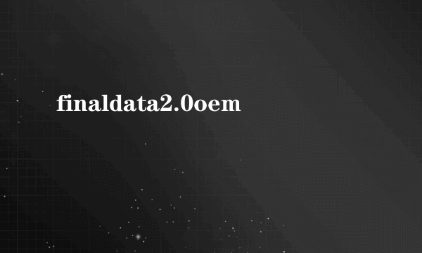 finaldata2.0oem