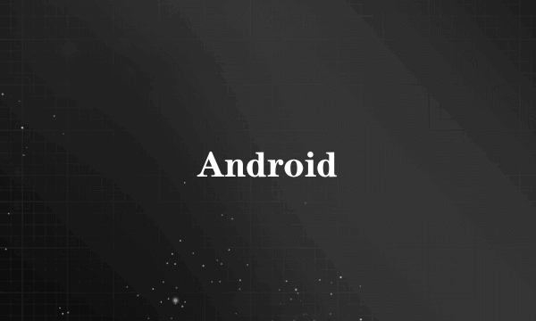 Android