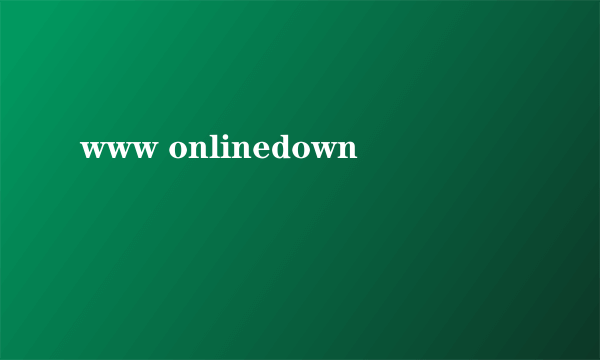 www onlinedown