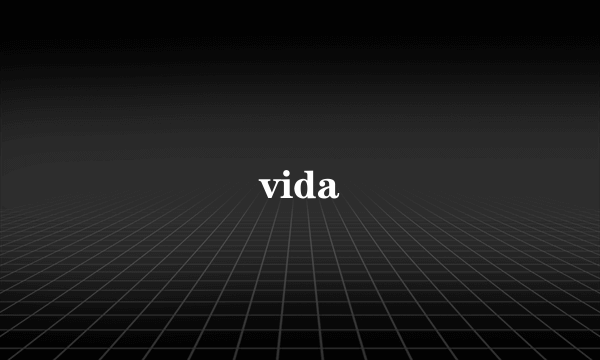 vida