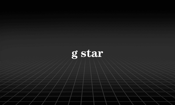 g star